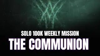 Solo 100K Weekly Story Mission: The Communion