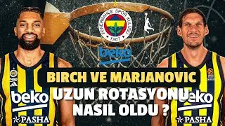 KHEM BIRCH & BOBAN MARJANOVIC - NASIL BİR UZUN ROTASYONUMUZ OLDU?