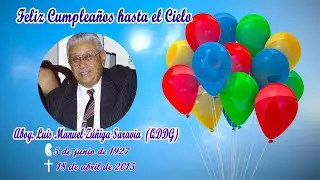 VIDEO DE CUMPLEAÑOS DEL ABOG.  LUIS MANUEL ZUÑIGA  SARAVIA  (QDDG)