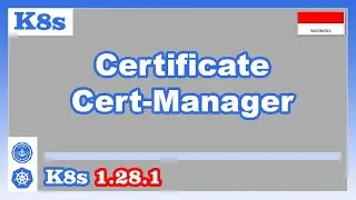 Install Cert Manager di Kubernetes 1.28.1