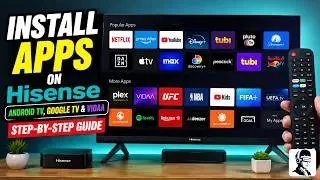 How to Install Apps on Hisense Smart TV (Android, Google TV & VIDAA) | Step-by-Step Guide