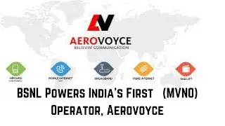BSNL Powers India’s First Mobile Virtual Network (MVNO) Operator, Aerovoyce | Launch