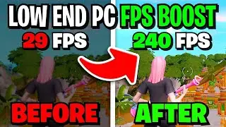 How To Boost FPS In Fortnite Season 7 On Low End PC - Huge Performace Boost