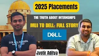 Dell Placements at MUJ 2025: What No One Tells You About Internships Requirements (EP6)