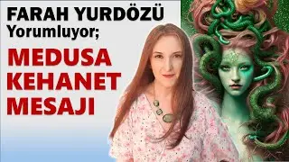 328 - MEDUSA KEHANET MESAJI