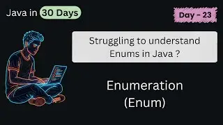 Java Enums Explained with Traffic Signals  | Java in 30 Days | DAY - 23 (Part - 1) 