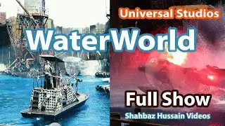 Waterworld Universal Studios Hollywood / Live action movie / video in 2020