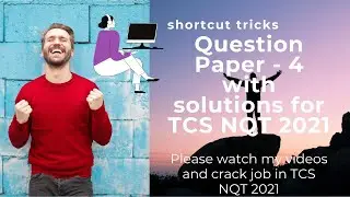 Question Paper 3 for TCS NQT 2021 | Important Aptitude questions with solutions for TCS NQT 2021