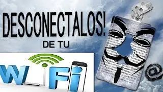 Desconecta a quien quieras de tu wifi