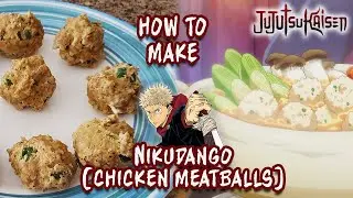 How To Make Nikudango (Japanese Meatballs with Chicken) | Jujutsu Kaisen | Anime Recipes