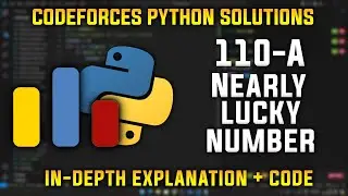 110A | Nearly Lucky Number | Codeforces Python Solutions | Explanation + Walkthrough