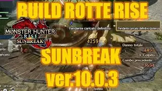 Build Rotte Rise Sunbreak - Le Build più Forti del Gioco - Monster Hunter Rise: Sunbreak