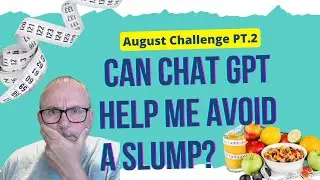 I Let GPT-4 Plan My Weight Loss Journey (Week 2)