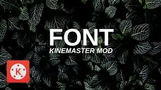 Beberapa Font Keren Di Kinemaster Mod Indonesia 2020