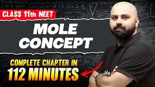 MOLE CONCEPT in 111 Minutes | Full Chapter For NEET | PhysicsWallah