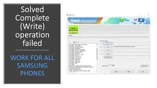Solved | Complete Write operation failed | Work for all Samsung Phones