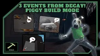 🏹 | 3 Events From Decay For Your Builds! | Piggy: Build Mode