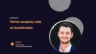 Webinar - TikTok Analytics with Socialinsider