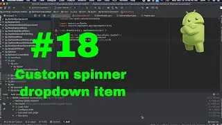 #18 Custom spinner dropdown item in Android Kotlin - Kotlin Android for beginners