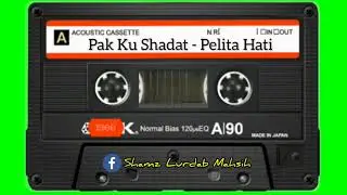 Pak Ku Shadat - Pelita Hati