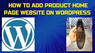 Best way how to add product on homepage website | adding product ecommerce website | wordpress