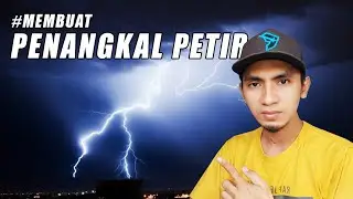 MEMBUAT PENANGKAL PETIR