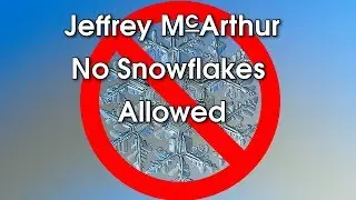 No Snowflakes Allowed