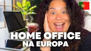 meu trabalho remoto em Portugal | Home Office