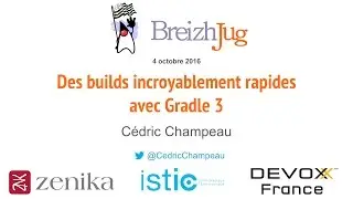 Des builds incroyablement rapides avec Gradle 3