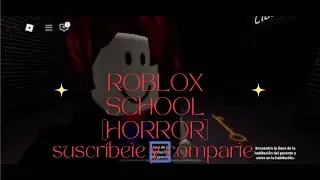 Roblox  School [HORROR]