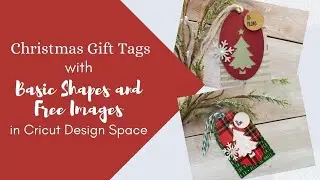 Christmas Gift Tags with Cricut using Basic Shapes and Free Images