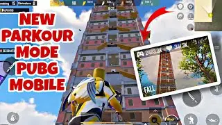 PUBG MOBILE NEW PARKOUR MODE | PUBG MOBILE NEW UPDATE 2.5.0