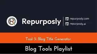 Tool #3: Blog  Title Generator