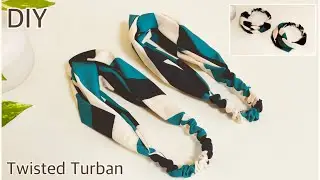 可愛い布ターバン簡単作り方, How To Make Twisted Turban, Easy Sewing Tutorials,Diy