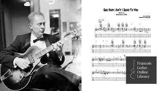 Gee Baby, Ain't I Good To You - Herb Ellis (Transcription)