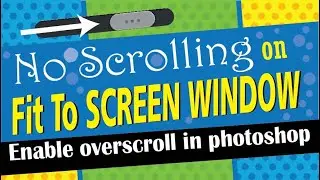 Scrolling images in photoshop even in "Fit to Screen" window #photoediting #dtptips #graphicdesign
