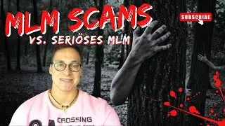 MLM Scams vs. seriöses MLM: Woran Du den Unterschied erkennst❓🤔💡