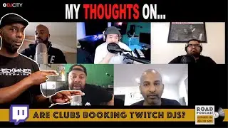 Are Twitch DJs GOOD ENOUGH to WORK in CLUBS? My Thoughts on the Road Podcast Conversation - RANT?