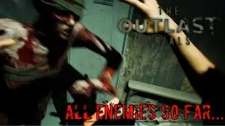 All Enemies/Antagonists In The Outlast Trials So Far...