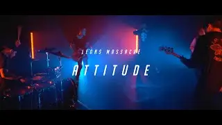 LEONS MASSACRE - Attitude [Official Music Video]