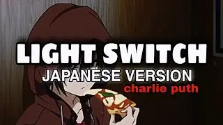 light switch charlie puth japanese version