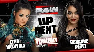 WWE RAW: Roxanne Perez Vs Lyra Valkyria 