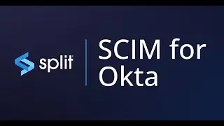 Split’s SCIM Support for Okta