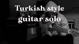 Turkish Electric Guitar solo