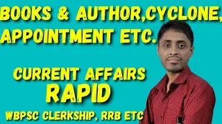 Books & author, cyclone and Appointment current affairs for wbpsc clerkship.