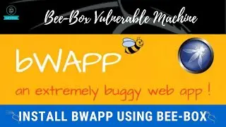 Bee-Box Vulnerable Machine | Install Bwapp using Bee-Box | BWAPP Installation