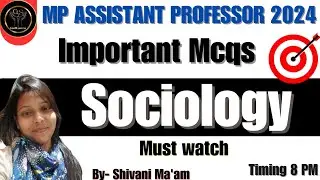 MP ASSISTANT PROFESSOR SOCIOLOGY 2024 | Sociology Important Mcqs |#mppsc #mppsc_assistant_professor