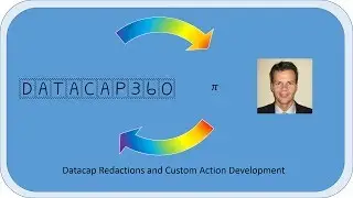 Datacap Redactions and Writing Custom Actions