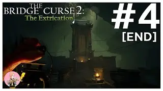 แด่ลุงยาม : The Bridge Curse 2 The Extrication #4 [END]