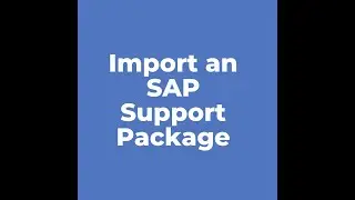 Import an SAP Support Package